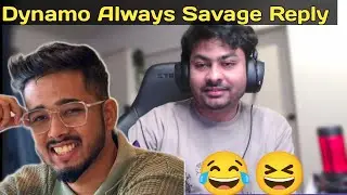 Dynamo Always Savage Reply | Hydra Official
