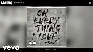 Maino - Motivation (Audio)