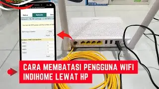 Cara Membatasi Pengguna WIFI Indihome Lewat HP Agar Wifi Tidak Lemot & Aman