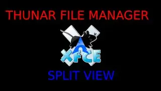 Thunar File Manager: Split View without patches (Arch Linux)