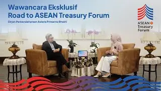 Wawancara Eksklusif Dirjen Perbendaharaan Road to Launching & First Meeting ASEAN Treasury Forum