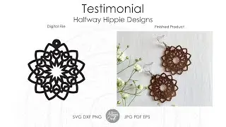 Testimonial from Halfway Hippie Designs (link in description) for earrings cut files