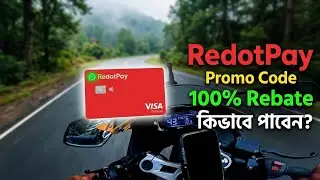 RedotPay Promo Code 2026 | How to get 100% Rebate! Redotpay Card Bangladesh 