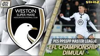 eFootball 23 Weston Super Mare Master League | EFL Championship Dimulai