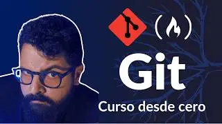 Curso de Git desde Cero - Aprende Git