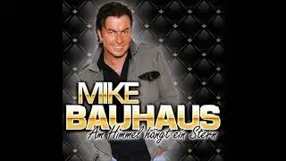 Mike Bauhaus - Wo bist du (Special-Gute-Wahl-Mix)