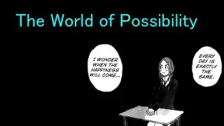 The World of Possibility