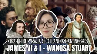 KING JAMES VI & I | KISAH SINGKAT HIDUPNYA YG GA KALAH SERU DARI RAJA HENRY VIII