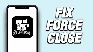 GTA SA MOBILE Force Close | How To Fix Solution