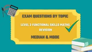 Median and Mode Exam Questions. Revise for your Level 2 Functional Skills Maths