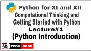 Introduction to Python | Python for class 11 | Computer Science and IP | #1