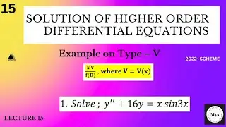 Example on type-V Higher Order ODE #2022 scheme# BMATEC301 #BMATC101 #BMATM101#