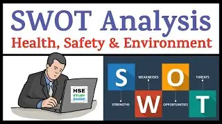 SWOT Analysis | SWOT | SWOT Analysis of HSE | HSE STUDY GUIDE