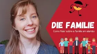 die Familie - Como falar sobre a família em alemão
