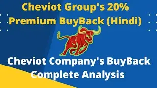 Cheviot Share Latest News||Cheviot Share Update||Cheviot BuyBack Analysis|Cheviot Group Buyback 2021