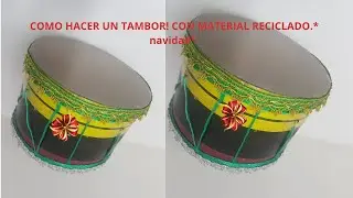 COMO HACER UN TAMBOR! CON MATERIAL RECICLADO.* navidad*