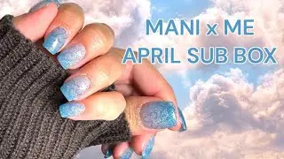 MANI x ME BOX | Maniology April Subscription Box | NAIL STAMPING | Dip Powder Nails | Mani Bisshhh