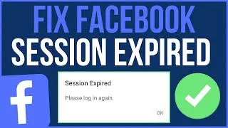 FACEBOOK SESSION EXPIRED ANDROID FIX | How to Fix Session Expired Facebook [2024]