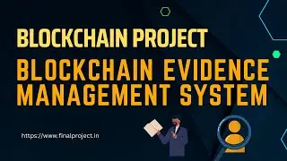 Blockchain Evidence Management System || Blockchain Final Year Project #blockchainproject