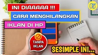 Cara menghilangkan iklan di hp yang sering muncul sendiri