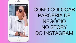 COMO COLOCAR PARCEIRO DE NEGÓCIOS NO STORY DO INSTAGRAM