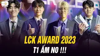 TỔNG KẾT LCK AWARD 2023: T1 ẤM NO GIẢI THƯỞNG