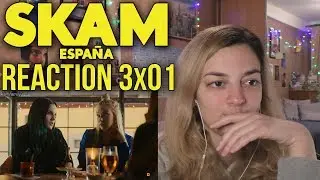 SKAM SPAIN REACTION SEASON 3 EPISODE 1