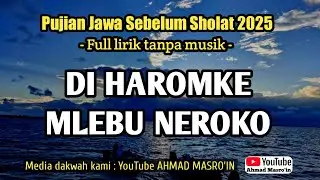 DI HAROMKE MLEBU NEROKO || PUJIAN JAWA SEBELUM SHOLAT