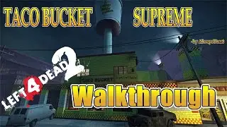 Left 4 Dead 2 - Taco Bucket Supreme