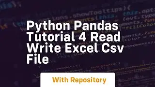 python pandas tutorial 4 read write excel csv file