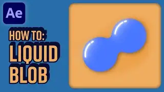 Create a Liquid Blob in After Effects (2020)