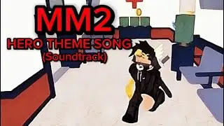 Murder Mystery 2 Hero Theme Song! (Soundtrack)