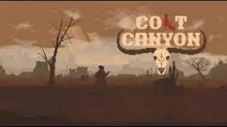 Colt Canyon | Walkthrough (PC) Gameplay