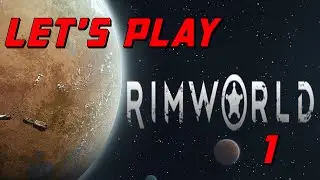 Rimworld Ep.1 Crashlanded