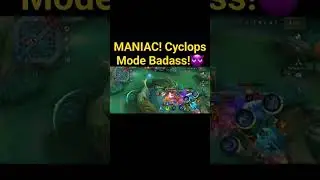 MANIAC! Cyclops Mode Badass!😲#mlbb #shorts #short #cyclopsmaniac #djrazorgaming