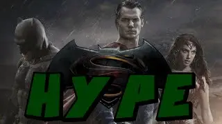 Batman VS Superman HYPE!!! (3 days late)