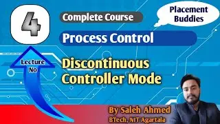 Lecture 04 | Discontinuous Controller Mode | Process Control | 