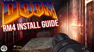 Ultimate Easy Install Guide - DOOM REMAKE 4