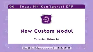 [Odoo 16] Tutorial Membuat Custom Modul pada Odoo