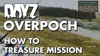 DayZ Overpoch: How to Treasure Mission (CCG Servers)