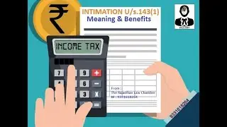 Don't be scared about INTIMATION u/s.143(1)