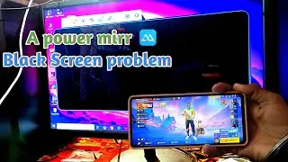 How to Solve Black Screen Problem a power mirr 🤔 || A Power Power ki black screen Problem thik kre🤩