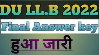 Du llb final answer key 2022| Duet p.g answer key|DUET 2022