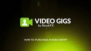 How to purchase a video entry - Video Gigs