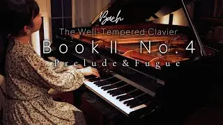 Bach - The Well-Tempered Clavier Book 2 No.4 in C# Minor BWV 873