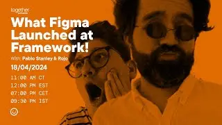 What Figma Launched at Framework!
