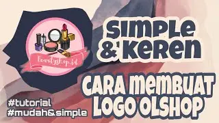 CARA MEMBUAT LOGO OLSHOP DI HP ANDROID / SIMPLE & KEREN