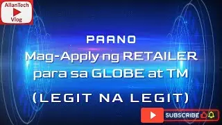🔴 PAANO MAG-APPLY NG RETAILER PARA SA GLOBE AT TM? [ LEGIT NA LEGIT ]