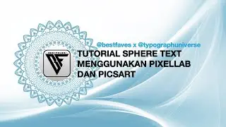 Tutorial Sphere Text Menggunakan Pixellab Dan PicsArt