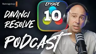 🎙️ The DaVinci Resolve Podcast Episode 10 | Logos, Split Screen, Normalize, Waterfalls & More!